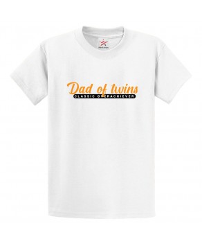 Dad Of Twins Classic OverAchiever Classic Mens Kids and Adults T-Shirt for Dads